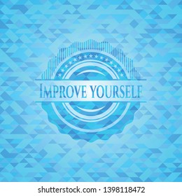 Improve yourself sky blue emblem. Mosaic background