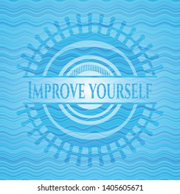 Improve yourself water representation badge. Vector Illustration. Detailed.