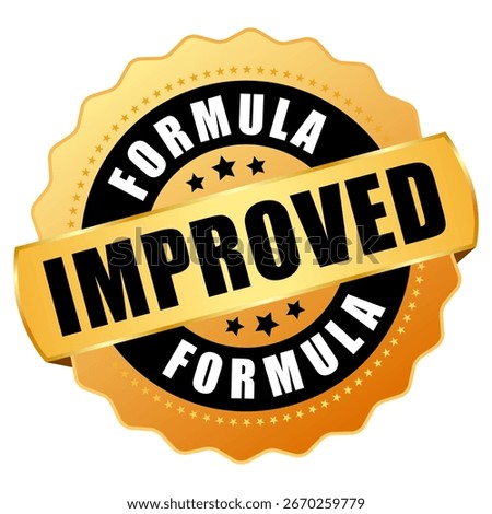 Improved formula gold seal isolated on white background. Vector guarantee emblem of improved quality and better performance. Business label for beauty products, medical drugs, cosmetics etc.