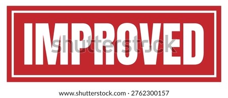 Improved red rubber stamp icon. Rectangular sign for quality update, better version, business progress, product enhancement, performance upgrade banner.