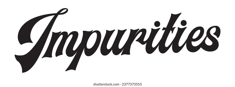 impurities text on white background.