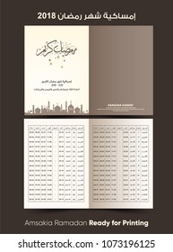 Imsakia or Amsakah Ramadan 2018 - translation: ( Ramadan schedule 2018 for Prayer times in Ramadan ) brochure vector illustration ready for print- calendar for ramadan kareem