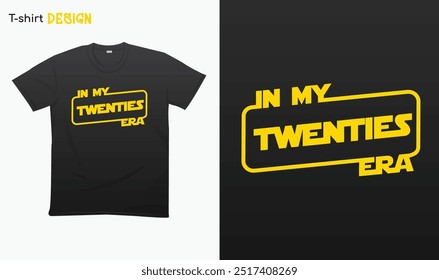 "In My Twenties Era" Funny Birthday Gift.  in my 20s era T-shirt mock up vector. Eps 10 vector