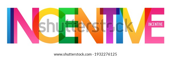 INCENTIVE colorful vector typography banner\
isolated on white\
background