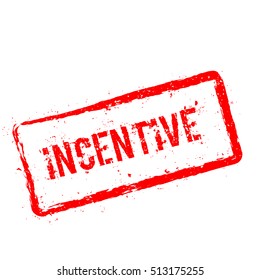 Incentive red rubber stamp isolated on white background. Grunge rectangular seal with text, ink texture and splatter and blots, vector illustration.