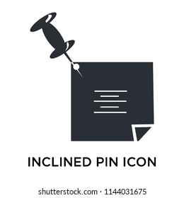 Inclined Pin icon vector isolated on white background for your web and mobile app design, Inclined Pin logo concept
