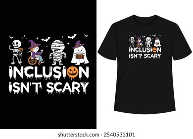 Inclusion Isn't Scary Teacher Skeleton Ghost Cute Halloween as an easy, lazy, last minute costume idea for Halloween or as a Birthday Party present for halloween .