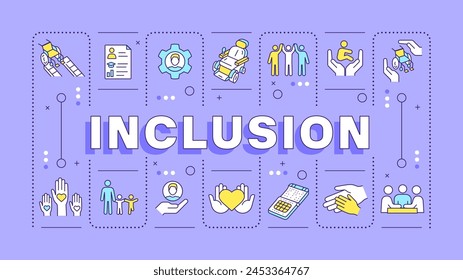 Concepto de palabra púrpura de inclusión. Diversidad y discapacidad empresarial. Justicia social, accesibilidad. Anuncio tipográfico. Ilustración vectorial con texto de título, color de íconos editables. Hubot Sans fuente utilizada