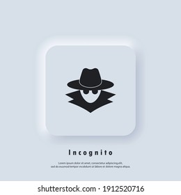 Incognito icon. Incognito logo. Browse in private. Spy agent, secret agent, hacker. Vector. UI icon. Neumorphic UI UX white user interface web button.