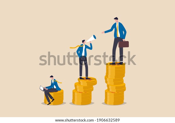 Income gap, inequality revenue in capitalism or\
career development to earn more income, middle income trap concept,\
businessman poor, middle and rich worker standing on stack of their\
wealth coins.