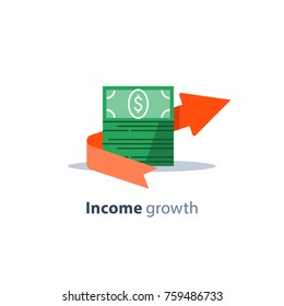 Income growth arrow, banking service, financial management, return on investment, budget planning, mutual fund, pension savings account, interest rate, fund raising, money bills stack vector flat icon