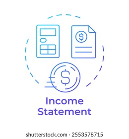 Income statement blue gradient concept icon. Banking, accounting. Financial documentation. Round shape line illustration. Abstract idea. Graphic design. Easy to use in infographic, presentation