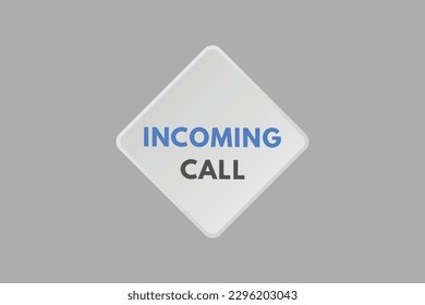 Incoming Call text Button. Incoming Call Sign Icon Label Sticker Web Buttons