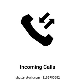 Incoming Calls icon vector isolated on white background, logo concept of Incoming Calls sign on transparent background, filled black symbol