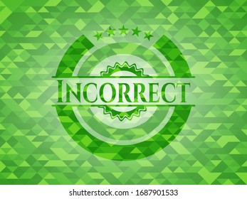 Incorrect green emblem with mosaic background. Vector Illustration. Detailed.