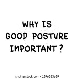 Incorrect posture concept. Why is good posture important simple text for using in card, banner, brochure. Vector illustration