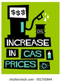 Increase in Gas Prices (Flat Style Vector Illustration Quote Poster Design)