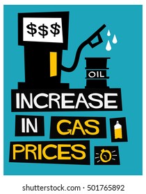 Increase in Gas Prices (Flat Style Vector Illustration Quote Poster Design)