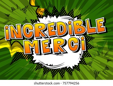 Incredible Merci - Thank You in French - Comic book style word on abstract background.