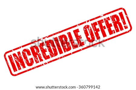 INCREDIBLE OFFER red stamp text on white