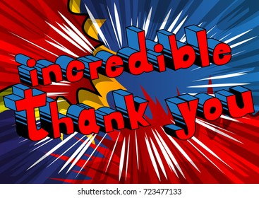 Incredible Thank You - Comic book style word on abstract background.