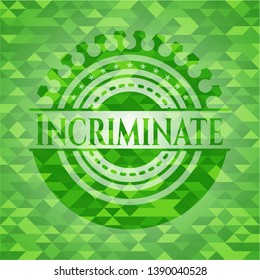 Incriminate green emblem with triangle mosaic background. Vector Illustration. Detailed.