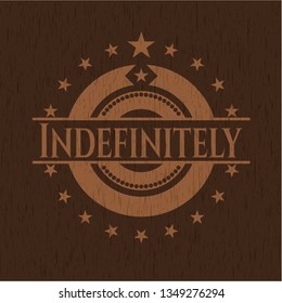 Indefinitely badge with wooden background