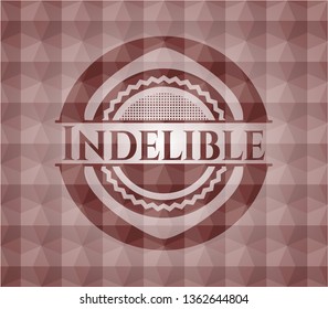 Indelible red badge with geometric background. Seamless.