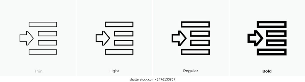 indent icon. Thin, Light Regular And Bold style design isolated on white background