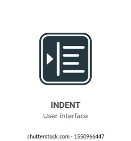 Indent vector icon on white background. Flat vector indent icon symbol sign from modern user interface collection for mobile concept and web apps design.