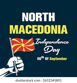 Independence Day 08th of September with North Macedonia Flag. North Macedonia Independence Day vector illustration template for web, banner, flyer, poster.