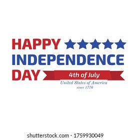 Independence day 4 th july. Happy independence day since 1776. USA concept.