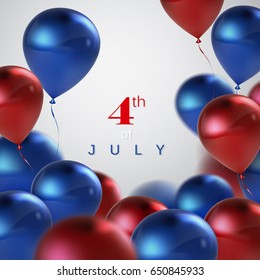 Independence Day. 4th of July. United States of America holiday event. Vector illustration. Festive postcard design with flying glossy red and blue balloons.