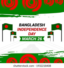 The Independence Day of Bangladesh, taking place on 26 March, is a national holiday.