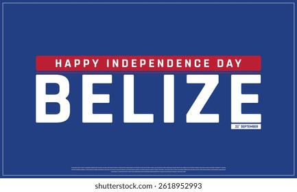 Independence Day of BELIZE on a dark background, Vector design of Independence Day of BELIZE, Typographic Design of BELIZE National Day, Flag typography of BELIZE