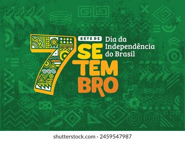 Independence Day of Brazil poster, background, flyer, and social media post with hand-drawn geometric shape grunge texture. Sete de Setembro, Dia da Independência do Brasil. Green background.