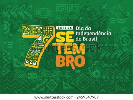 Independence Day of Brazil poster, background, flyer, and social media post with hand-drawn geometric shape grunge texture. Sete de Setembro, Dia da Independência do Brasil. Green background.