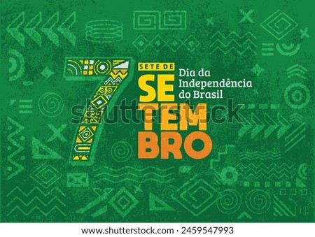 Independence Day of Brazil poster, background, flyer, and social media post with hand-drawn geometric shape grunge texture. Sete de Setembro, Dia da Independência do Brasil. Green background.