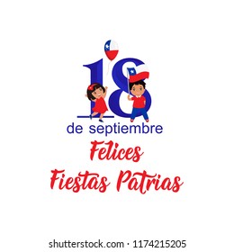 Independence Day of Chile greeting card. text in spanish: Happy Independence Day, September 18. graphic design to the Chile holiday, kids icon, children logo. Felices Fiestas Patrias