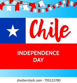 Independence Day in Chile. Vector illustration with inscription and garlands on the background of the Chilean flag