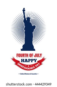 Independence Day design. Fourth of July. Statue of Liberty and greeting inscription - Happy Independence Day. Vector illustration on white background