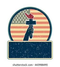 Independence day emblem Liberty vector illustration day sign poster element torch symbol eps jpg hand