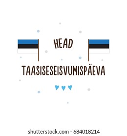 Independence Day of Estonia. Vector illustration. Text in Estonian - Happy Independence restoration day.