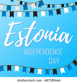 Independence Day in Estonia. Vector illustration with inscription and garlands with flags on a blue background