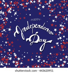 Independence Day. Hand drawn lettering and starry background in american flag colors. Stock vector.