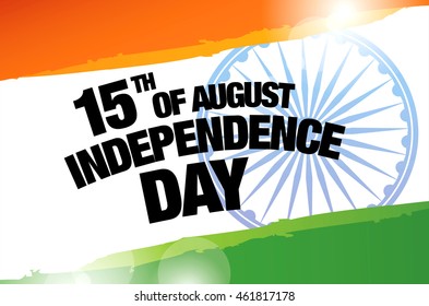 Independence Day of India. 15 th of August