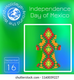 Independence Day of Mexico. Historic Bell Mexico on the texture with a national pattern. alendar. Holidays Around the World. Event of each day. Green blur background - name, date illustration