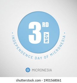 Independence day in Micronesia celebration on 3rd November, Artistic typographic background for social media website promotion