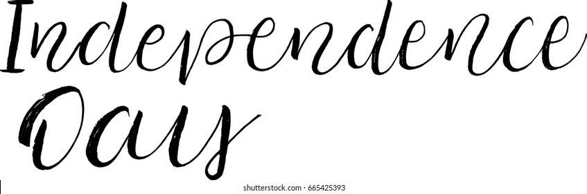 independence day postcard. Hand drawn positive background. Ink illustration. Modern brush calligraphy. Isolated on white background.