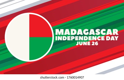 Independence Day is a public holiday in Madagascar on June 26. It is the National Day of Madagascar and marks the country's independence from France in 1960. Poster, card, banner, design. Vector eps10